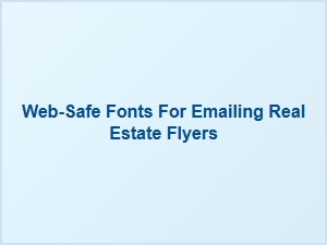 Sans Serif Fonts for Real Estate Email Flyers